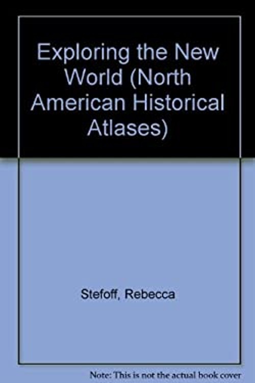Exploring the New World Library Binding Rebecca Stefoff