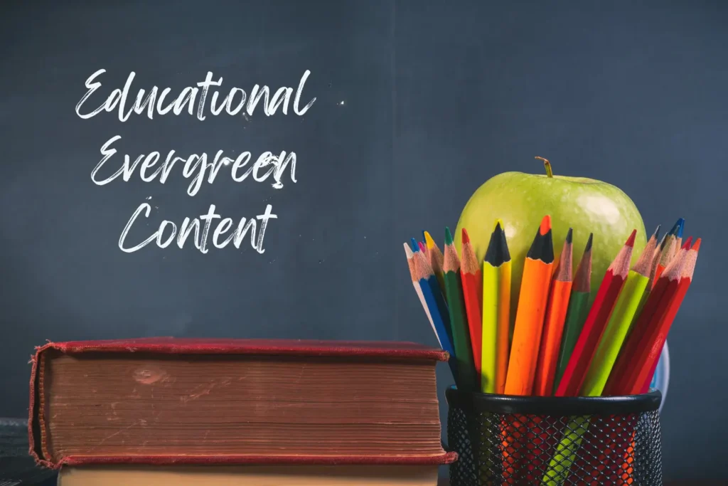 Educational evergreen content ideas for blog content creation with guides and tutorials.
