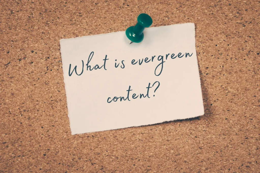 What is evergreen content creation.