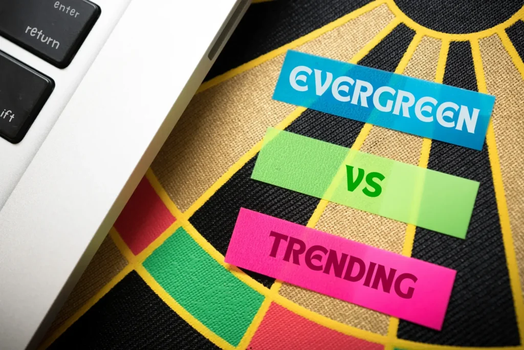 Evergreen content and trending content differ in lifespan and traffic.